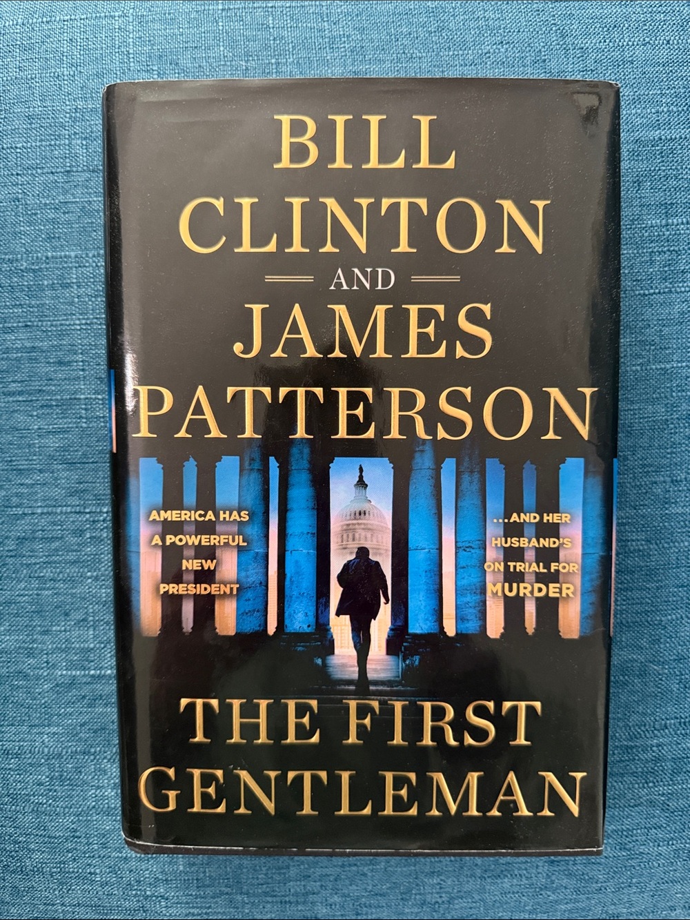 Bill Clinton and James Patterson - The First Gentleman (Black & Blue Cover)